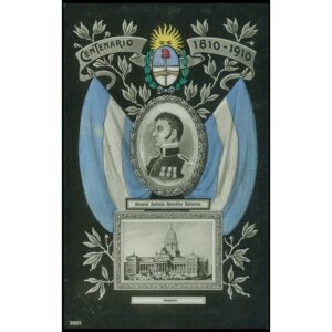ARGENTINA - POSTAL - CENTENARIO DE LA REVOLUCION DE MAYO 1810 - 1910 - EL GENERAL BALCARCE Y EL CONGRESO