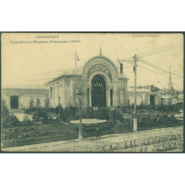 PABELLÓN DE FRANCIA EN ZARAGOZA - EXPOSICIÓN HISPANO-FRANCESA (1908)